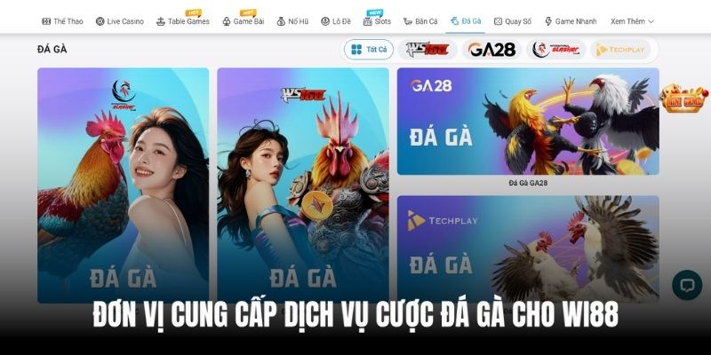 Danh sách các thương hiệu cược đá gà mà WI88 hợp tác