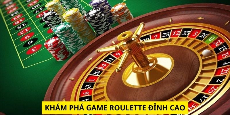 Khám phá game Roulette đỉnh cao phá đảo mọi giới hạn