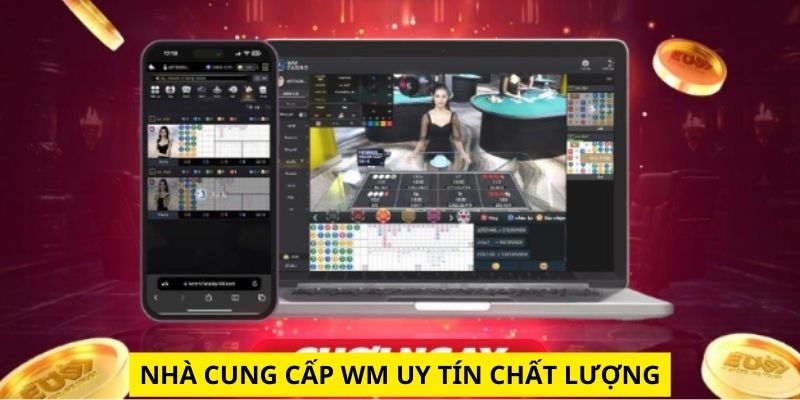 Nhà cung cấp WM uy tín chất lượng tại Wi88 casino